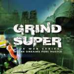 GRIND SUPER